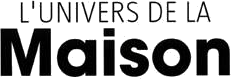 L'Univers de la Maison